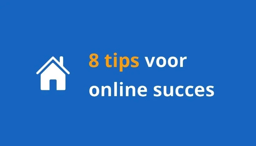 8 tips for online success