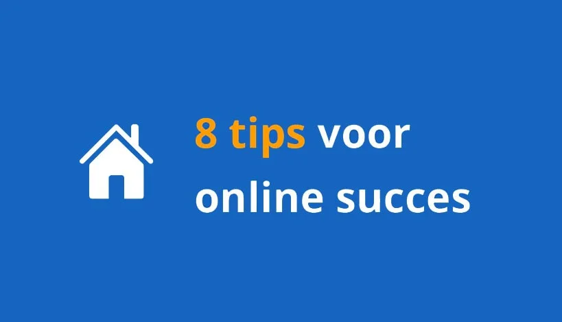 8 tips voor online succes